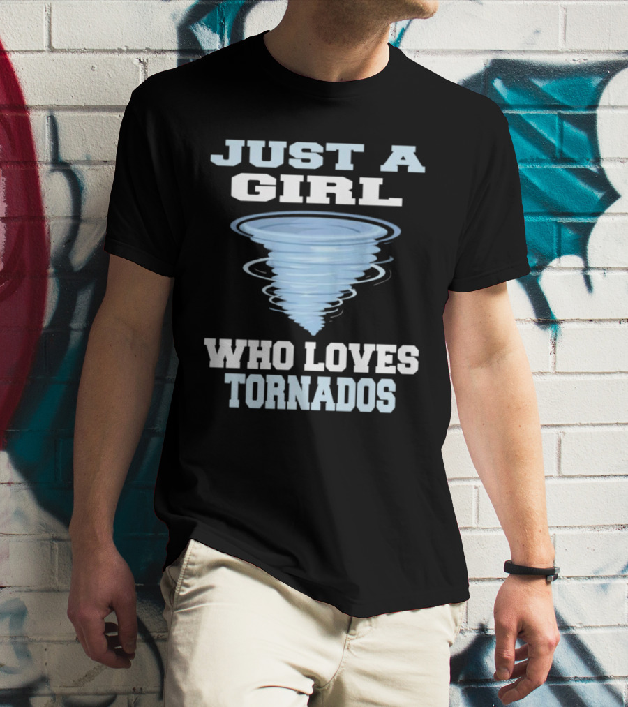 JUST A GIRL WHO LOVES TORNADOS TORNADO SPIRAL T-Shirt