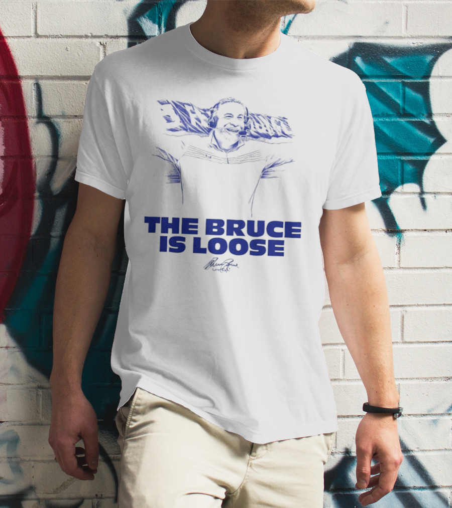 The Bruce Is Loose Bruce Arians T-Shirt