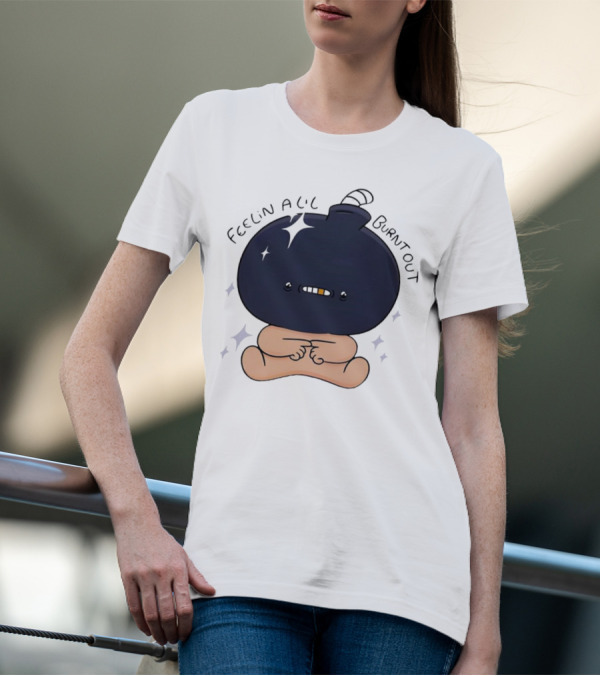 Feelin Alil Burnt Out Cute Cartoon Bomb Character With Stars And Smoke T-Shirt