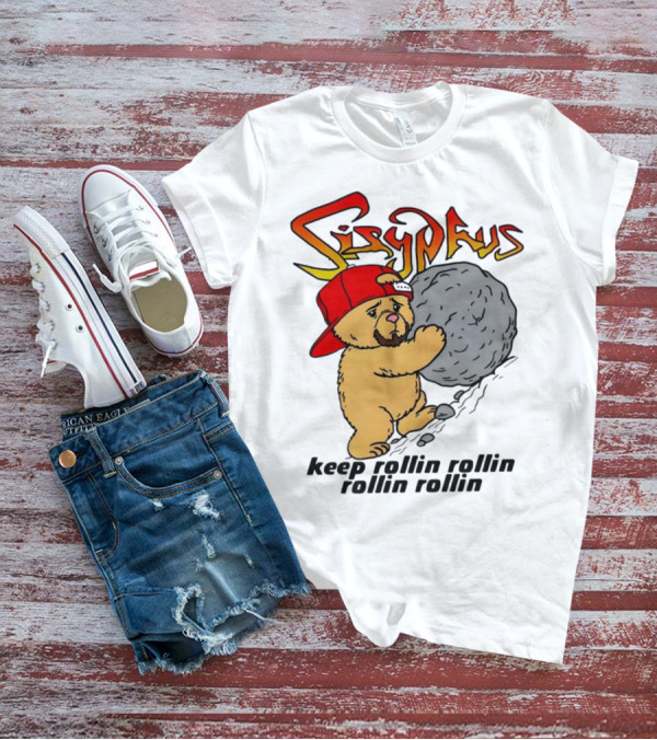 Sisyphus Keep Rollin Rollin Rollin Rollin Bear With Boulder Red Cap T-Shirt
