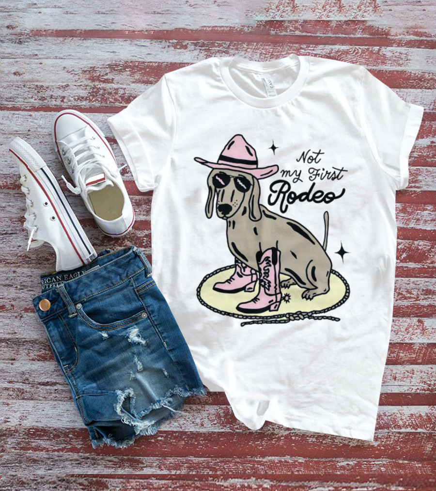 Not My First Rodeo Dog With Cowboy Hat And Boots T-Shirt
