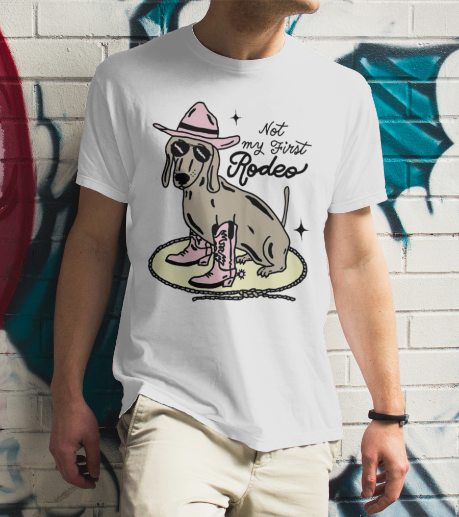 Not My First Rodeo Dog With Cowboy Hat And Boots T-Shirt