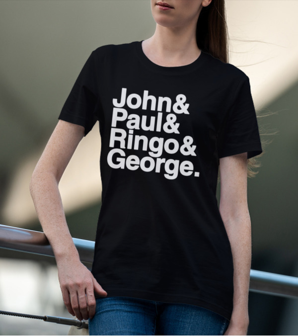 John And Paul And Ringo And George T-Shirt