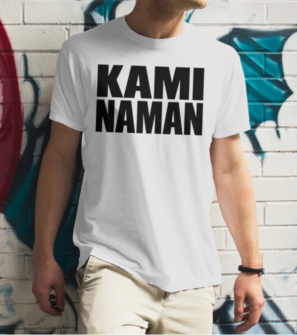 KAMI NAMAN T-Shirt