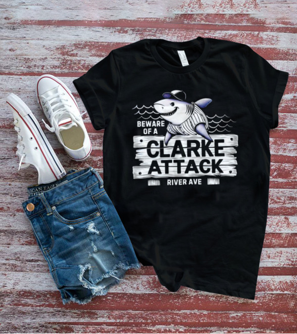Beware Of A Clarke Attack River Ave Shark Baseball T-Shirt