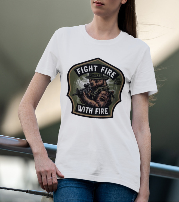 FIGHT FIRE WITH FIRE SMOKEY SIDE ACTION T-Shirt