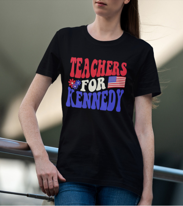 Teachers For Kennedy American Flag T-Shirt