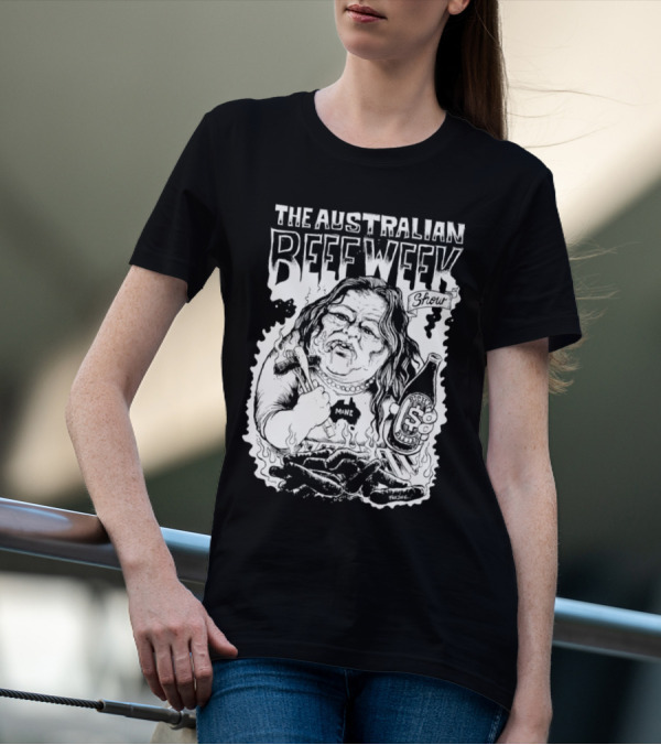 The Australian Beefweek Show Mine Beer And Sausages T-Shirt