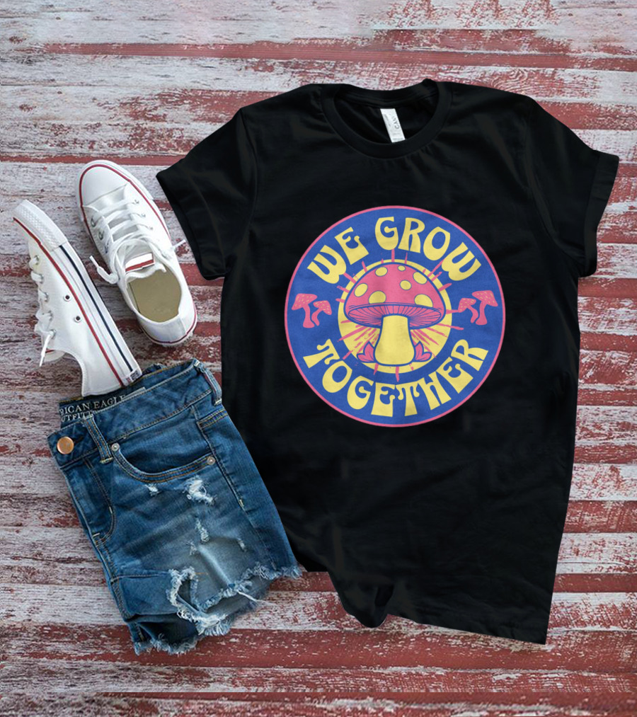 WE GROW TOGETHER Mushroom Psychedelic Retro Circle Badge T-Shirt