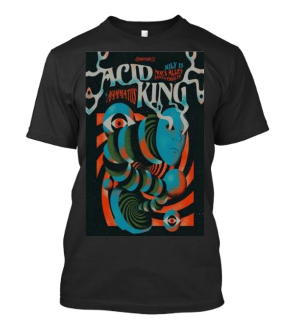 Acid King July 15 Moe's Alley Santa Cruz Mammatus T-Shirt