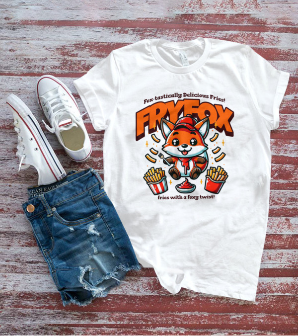 FRYFOX Fox-tastically Delicious Fries With A Foxy Twist T-Shirt