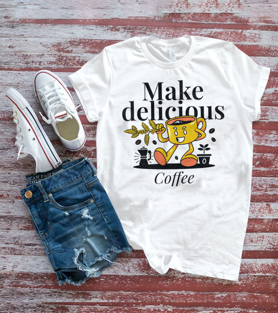 Make Delicious Coffee Happy Mug With Coffee Beans And Plant T-Shirt