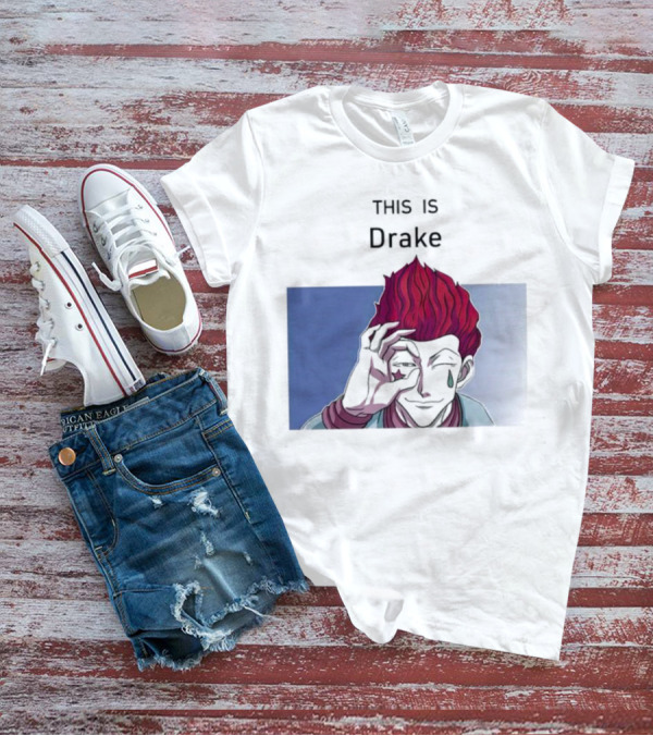 Hisoka This Is Drake Tear Symbol Pink Hair Anime Meme T-Shirt
