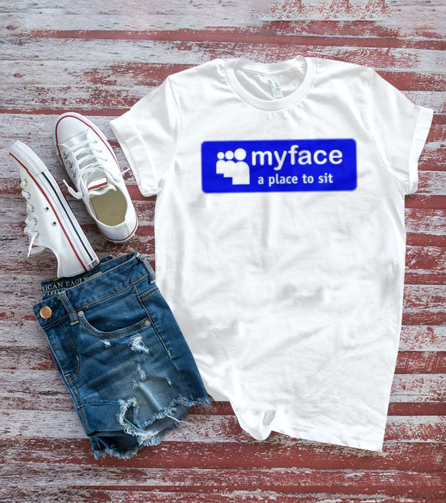 Myface A Place To Sit Mock Social Media Logo Joke T-Shirt