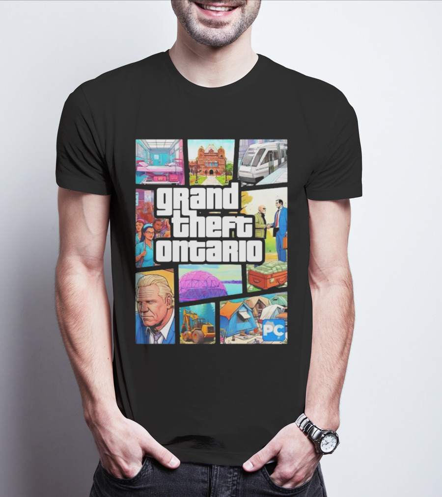 Grand Theft Ontario Pc Edition Doug Ford City Scenes And Transit T-Shirt
