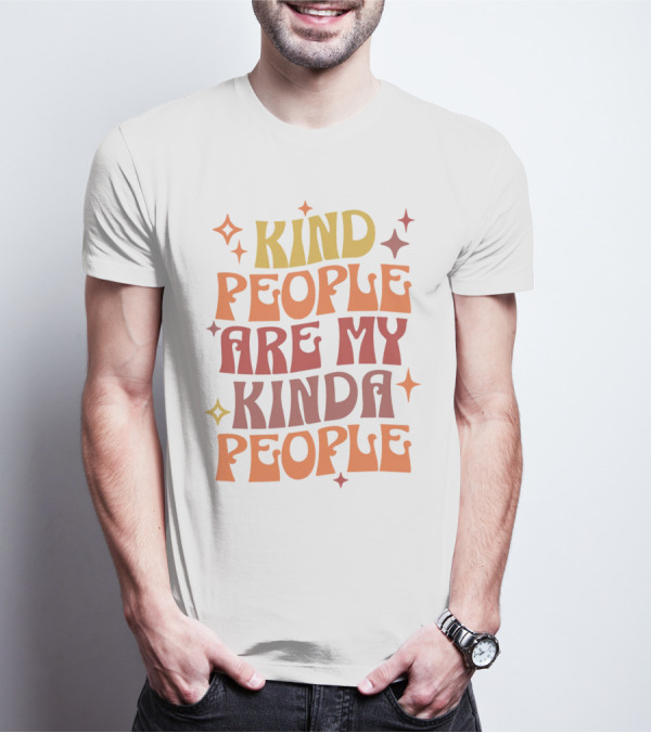 Kind People Are My Kinda People Groovy Retro Psychedelic T-Shirt