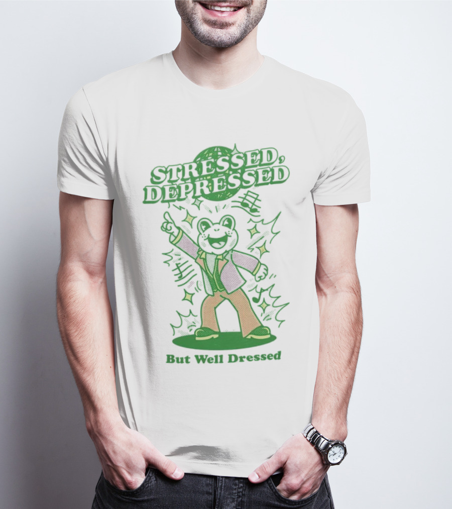 Stressed Depressed But Well Dressed Disco Frog T-Shirt