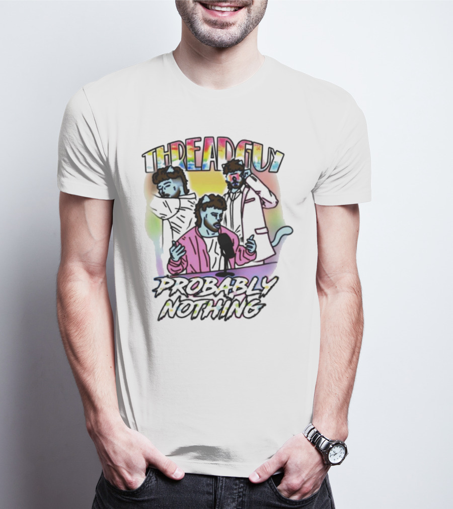 Threadguy Probably Nothing Colorful Cat Characters T-Shirt