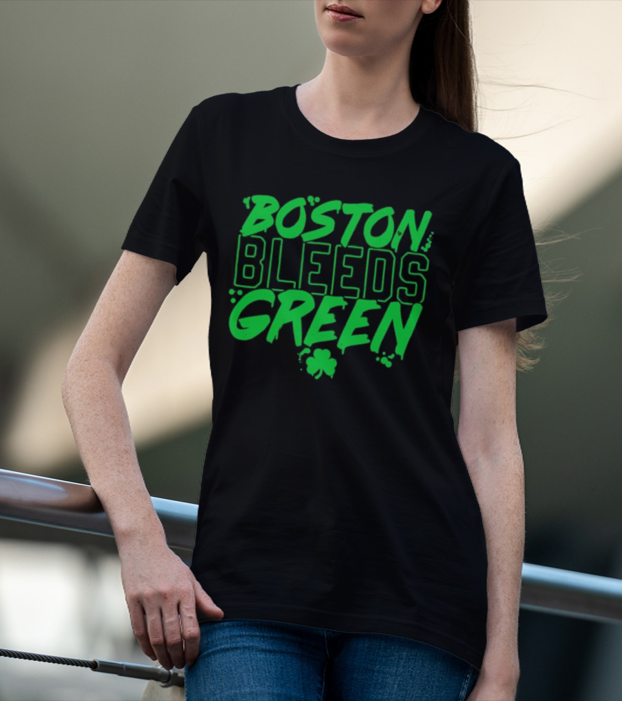 Boston Bleeds Green Celtics Basketball Shamrock Spirit T-Shirt