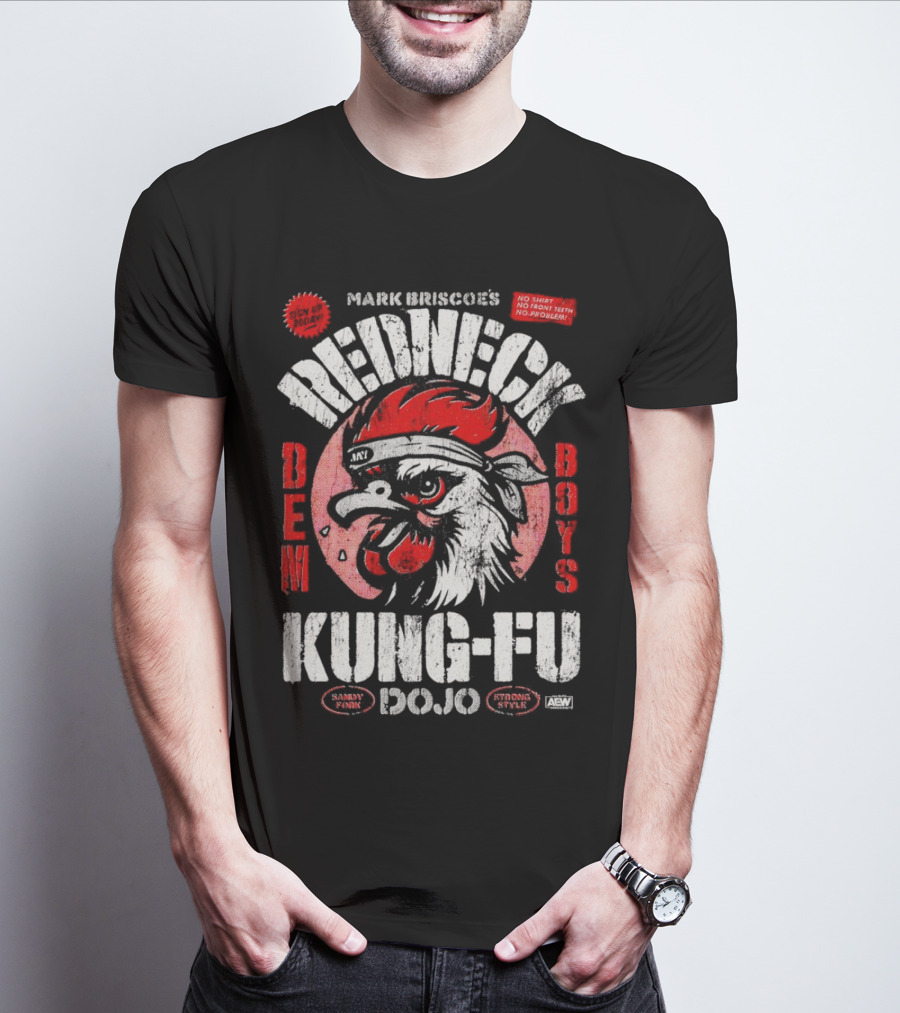 Mark Briscoe's Redneck Kung-Fu Dojo Dem Boys Sammy Funk Strong Style AEW T-Shirt