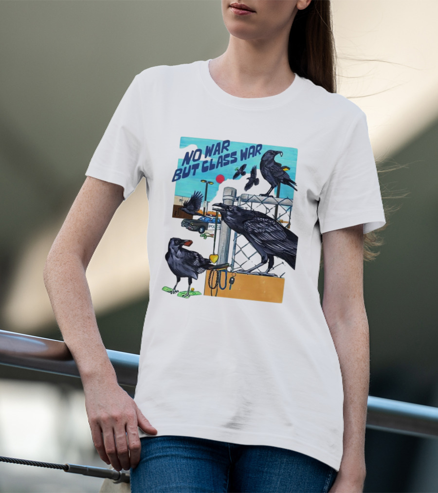 No War But Class War Halsey Berryman Crows Urban Graffiti Scene T-Shirt
