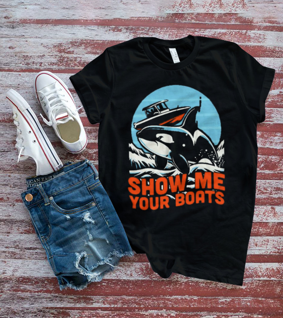 Orca Breaching Waves With Speedboat Show Me Your Boats T-Shirt