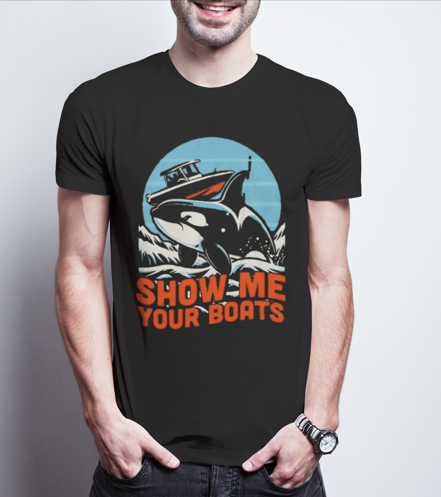 Orca Breaching Waves With Speedboat Show Me Your Boats T-Shirt