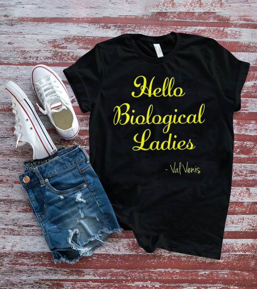 Val Venis Catchphrase Hello Biological Ladies T-Shirt