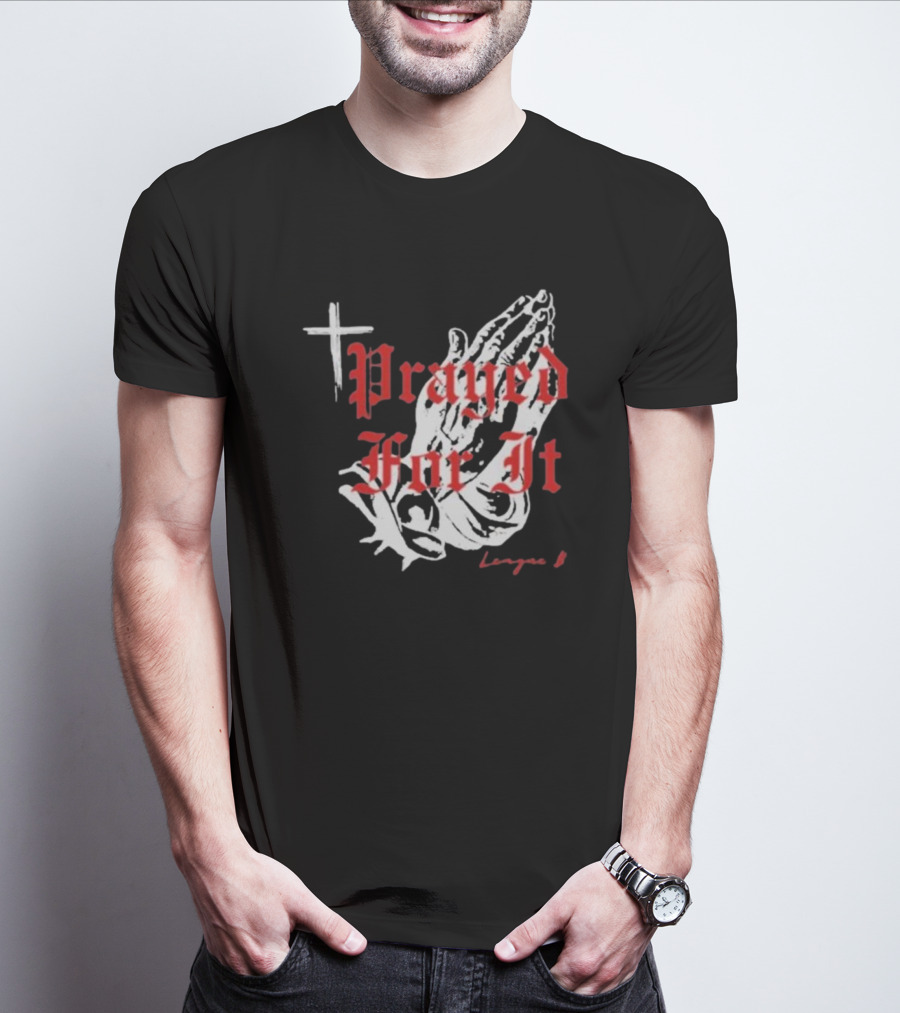 Jrue Holiday Prayed For It League 8 Cross And Praying Hands T-Shirt