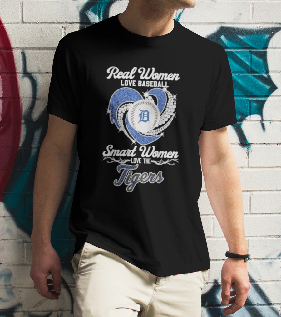 Real Women Love Baseball Smart Women Love The Detroit Tigers T-Shirt