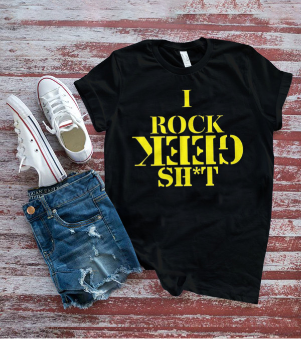 I Rock Geek Sh*t Retro Style Upside-Down Typography T-Shirt