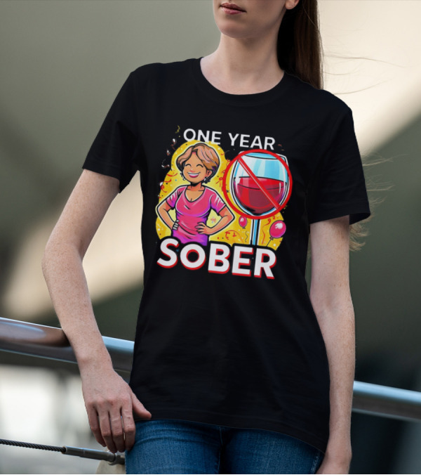One Year Sober Celebration With Joyful Woman And No Wine T-Shirt