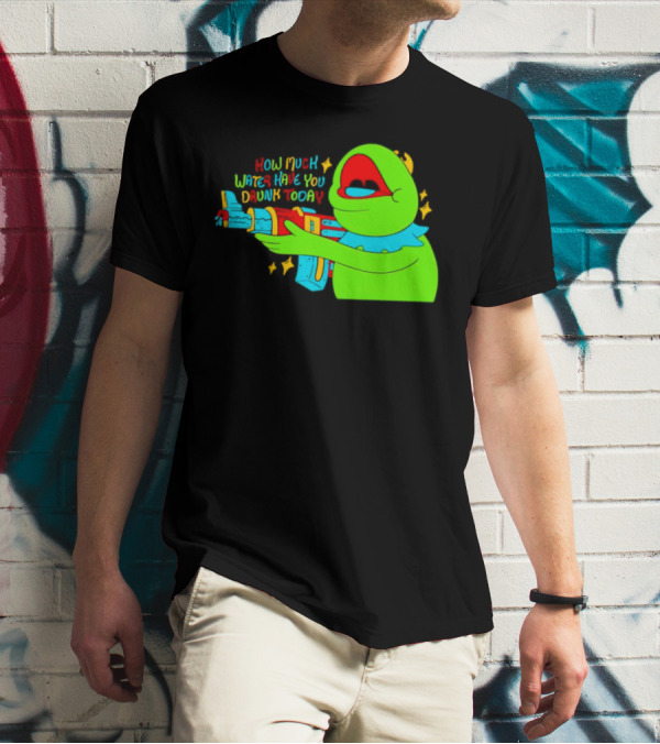Kermit How Much Water Have You Drunk Today Gun Drawing T-Shirt