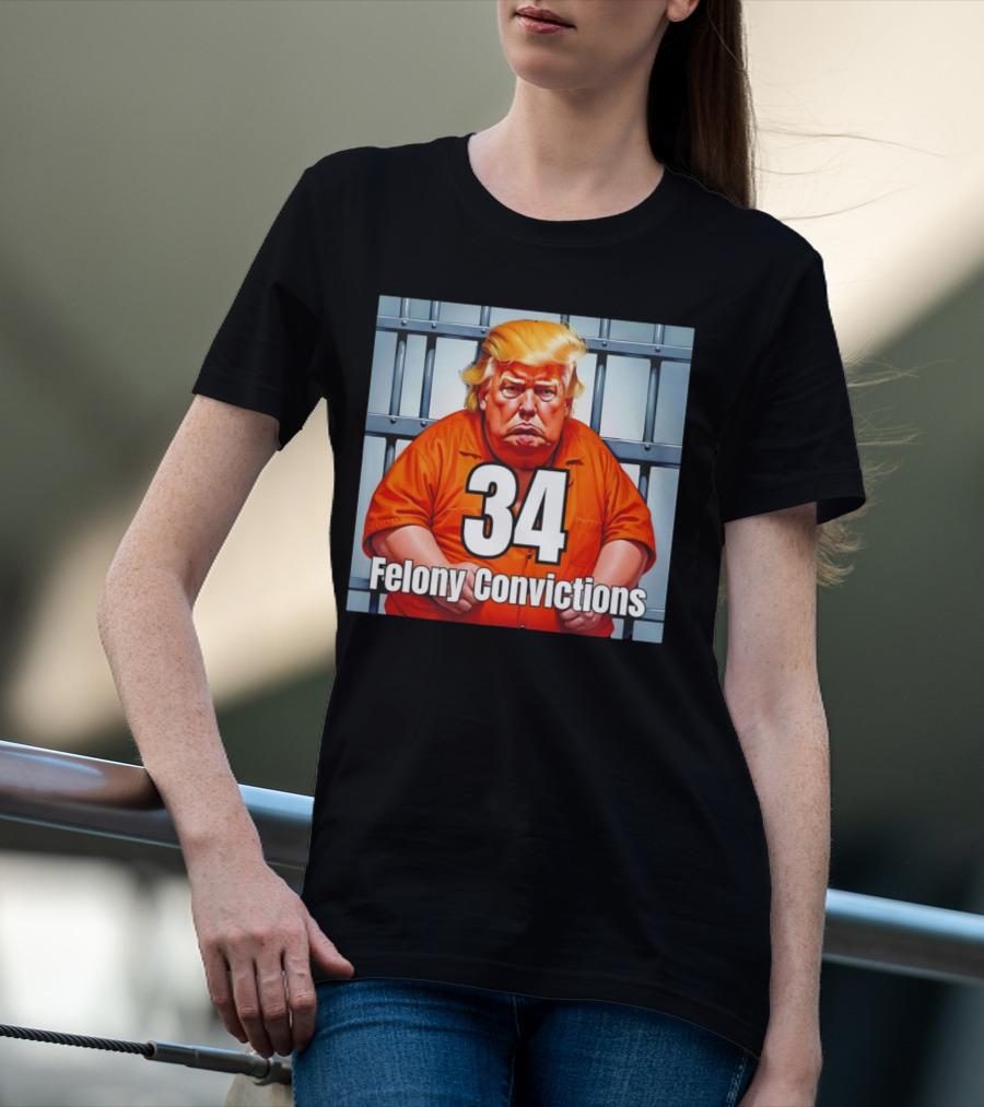 34 Felony Convictions Trump Prison Jumpsuit Jail Bars T-Shirt