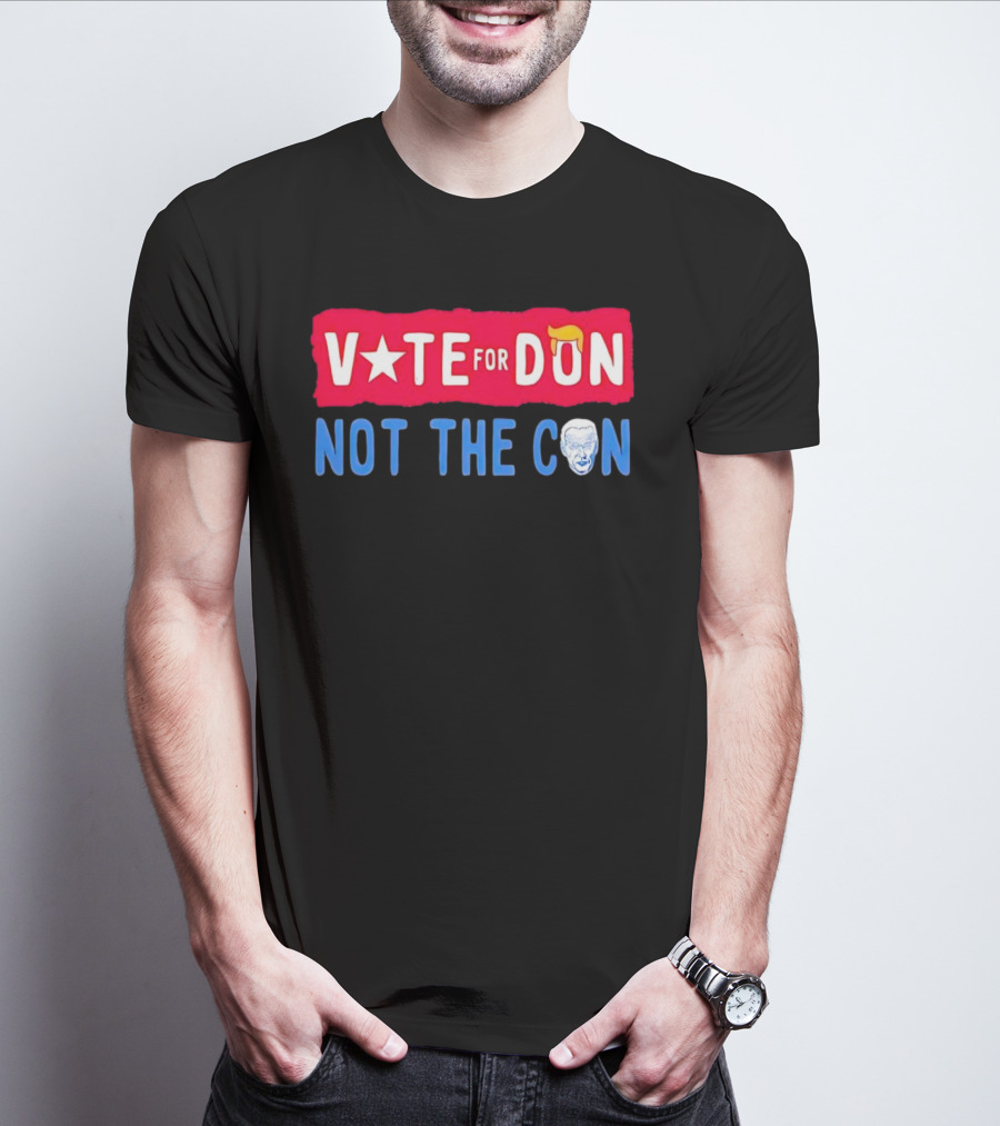 Trump Vote For Don Not The Con Biden T-Shirt