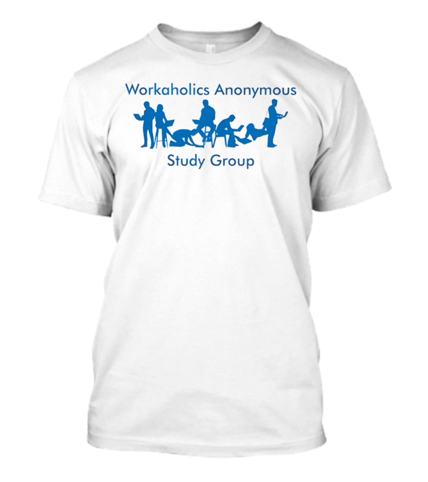 Workaholics Anonymous Study Group Silhouette Fun Gathering T-Shirt