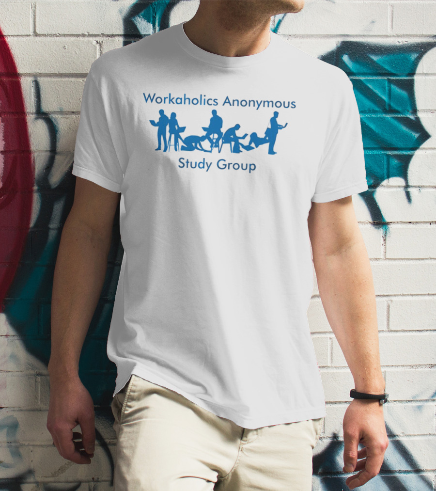 Workaholics Anonymous Study Group Silhouette Fun Gathering T-Shirt