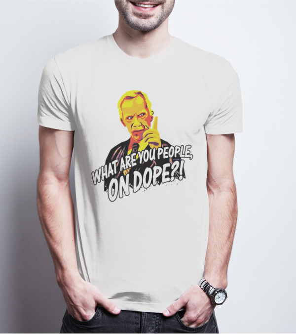What Are You People On Dope Bold Pop Art Style Mr Hand T-Shirt