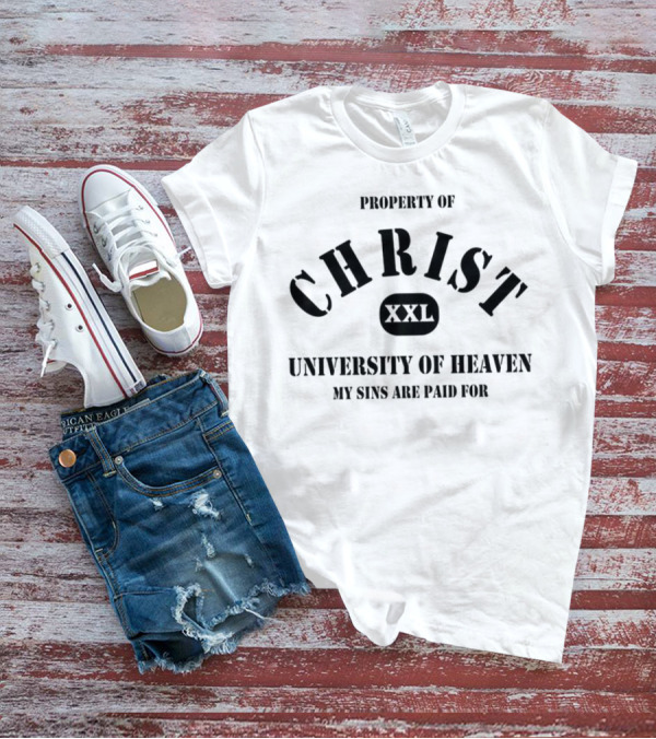 Property Of Christ XXL University Of Heaven My Sins Are Paid For T-Shirt