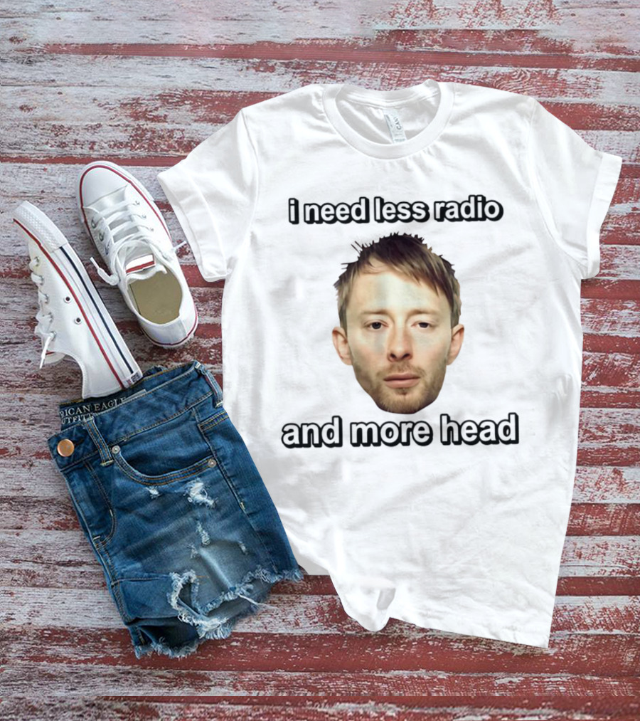 I Need Less Radio And More Head Thom Yorke Face T-Shirt