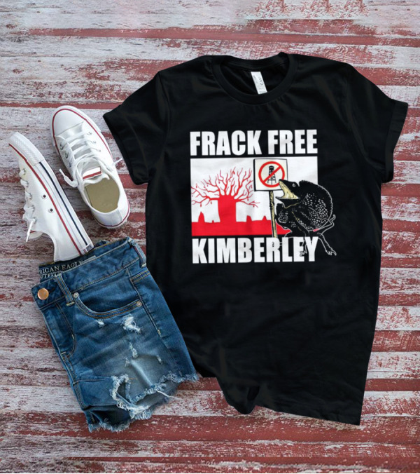 FRACK FREE KIMBERLEY LIZARD NO FRACKING SIGN RED BAOBAB TREE T-Shirt