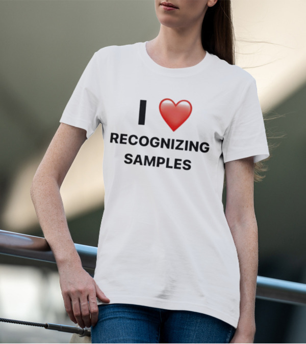 I Love Recognizing Samples Heart T-Shirt