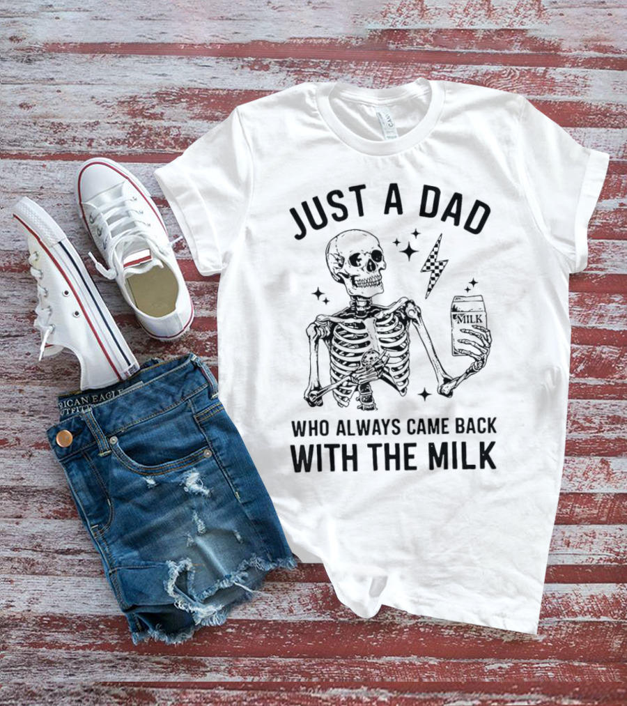 Skeleton Just A Dad Who Always Came Back With The Milk Lightning And Stars T-Shirt