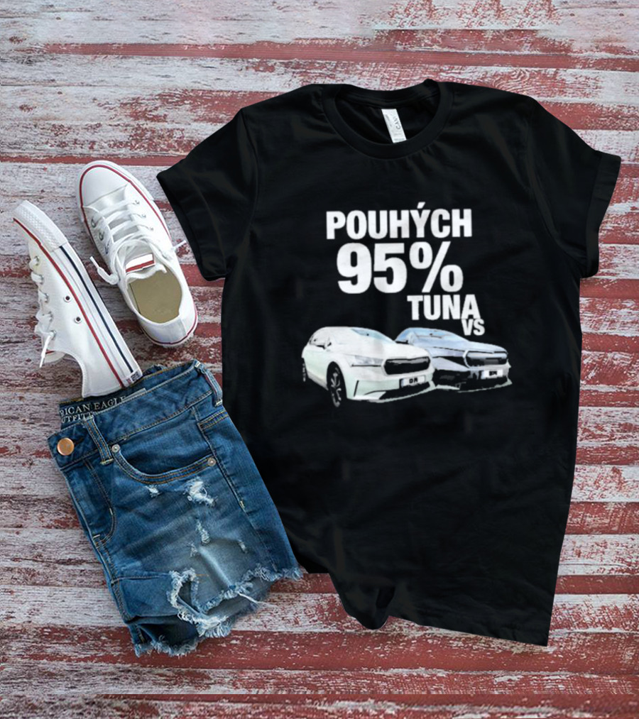 POUHÝCH 95% TUNA VS T-Shirt