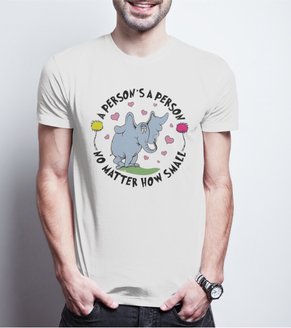 A Person's A Person No Matter How Small Elephant With Pink Hearts And Yellow Pink Flowers T-Shirt
