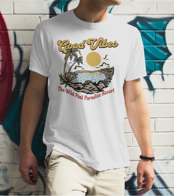 Good Vibes Tropical Sunset At The Wild Pool Paradise Resort T-Shirt