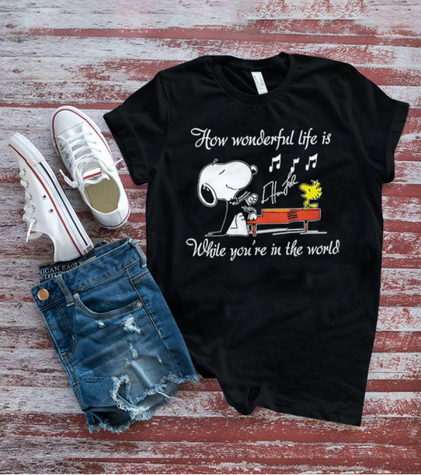 How Wonderful Life Is Snoopy And Woodstock Playing Piano T-Shirt