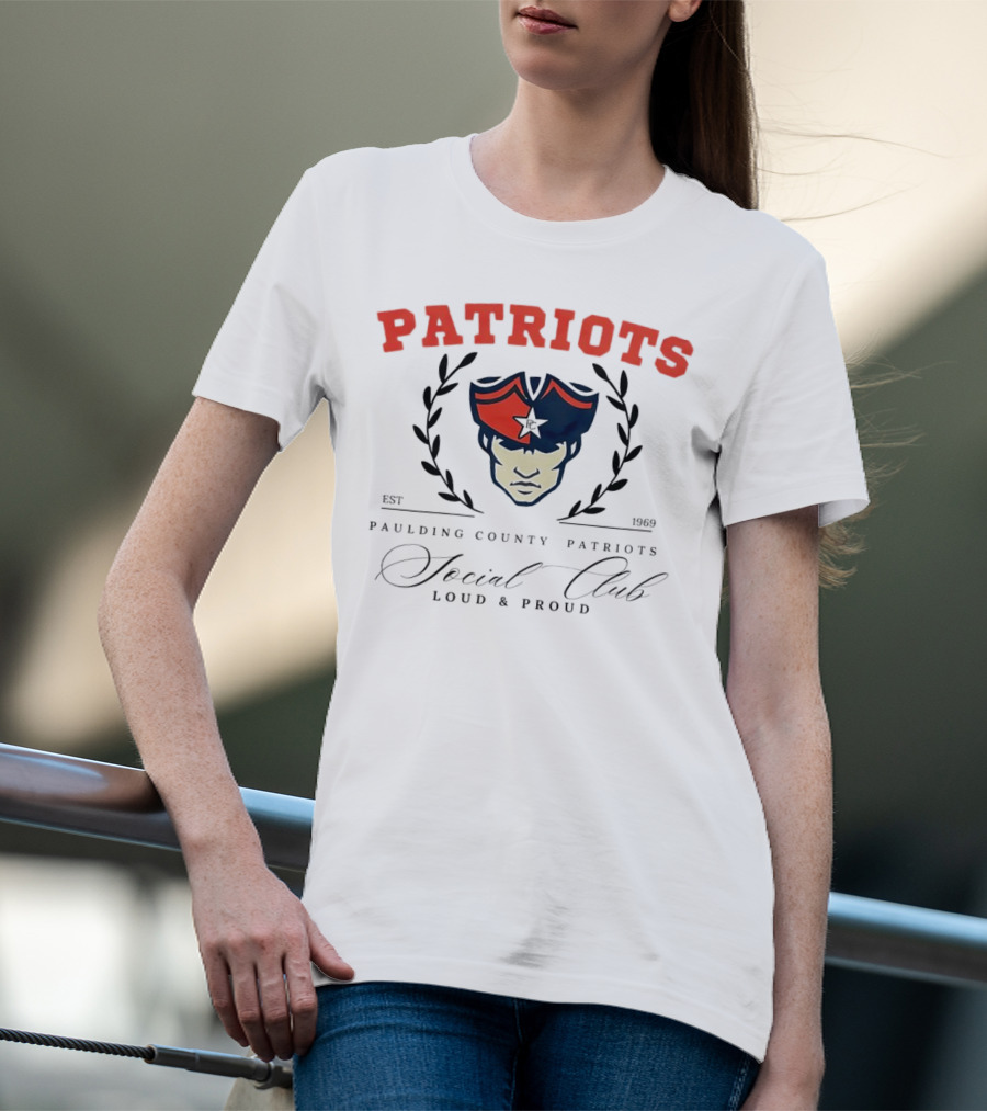Patriots Paulding County Social Club Loud And Proud Est 1969 T-Shirt