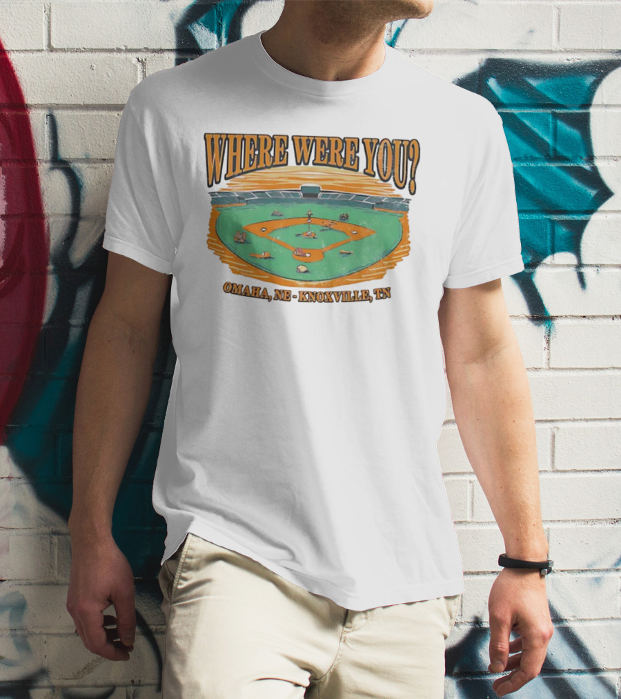 WHERE WERE YOU? Omaha, NE - Knoxville, TN T-Shirt