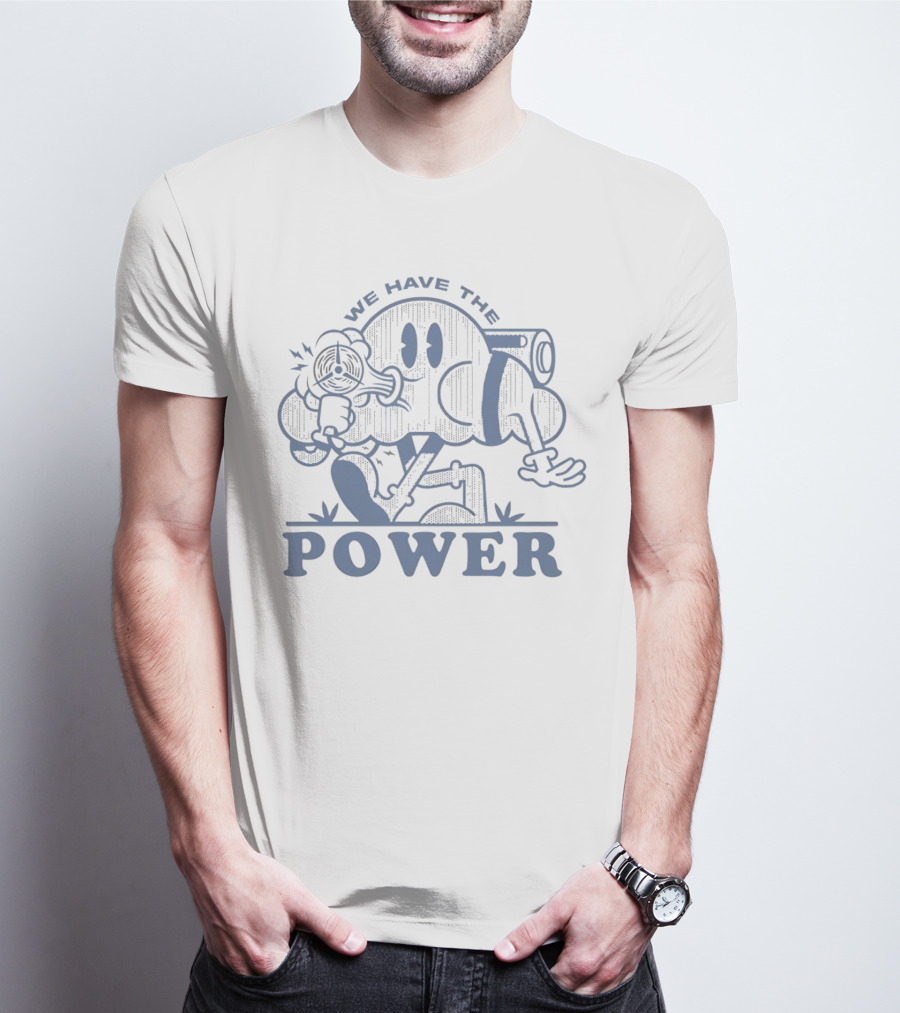 We Have The Power Retro Cartoon Character With Gun T-Shirt